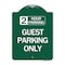 Signmission 2 Hour Parking Guest Parking Only, Green & White Aluminum Sign, 18" x 24", GW-1824-24496 A-DES-GW-1824-24496 - alternate 1